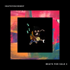 Beats For Sale 2 by Ihateyoujonny album reviews, ratings, credits