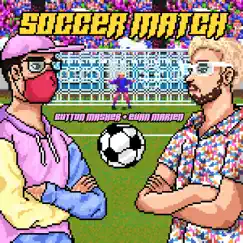 Soccer Match - Single by Button Masher & Evan Marien album reviews, ratings, credits