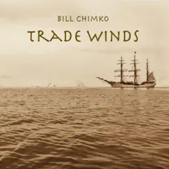 Trade Winds - Single by Bill Chimko album reviews, ratings, credits