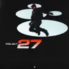 Project 27 album lyrics, reviews, download