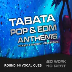 Tabata Pop & EDM Anthems, Fitness & Workout Collection - 20/10 Round with Vocal Cues (feat. Michaelo) by MickeyMar album reviews, ratings, credits