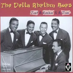 Just a-Rockin' & a-Jivin' - Anthology, Vol. 1 by The Delta Rhythm Boys album reviews, ratings, credits