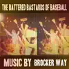 The Battered Bastards of Baseball album lyrics, reviews, download