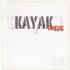 KAYAKoustic (Live at Theater 'T Kielzog, Hoogezand-Sappemeer, 23/11/2006) by Kayak album reviews, ratings, credits