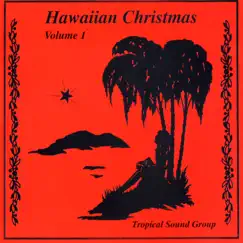 Hawaiian Christmas, Volume 1 by Tropical Sound Group album reviews, ratings, credits