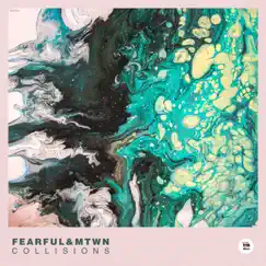 Collisions - EP by Fearful & Mtwn album reviews, ratings, credits