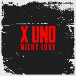 X Uno (feat. Micky Love) - Single by Mbarete Trap album reviews, ratings, credits