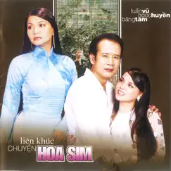 Liên Khúc Chuyện Hoa Sim by Tuấn Vũ, Ngọc Huyền & Bang Tam album reviews, ratings, credits