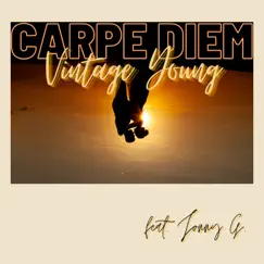 Carpe Diem - Single (feat. Jonny G) - Single by Vintage Young album reviews, ratings, credits