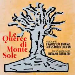 Le Querce di Monte Sole - Single by Alessandro Colpani & Francesco Brianzi album reviews, ratings, credits