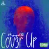 Cov3r Up - Single album lyrics, reviews, download