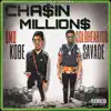 Chasing Millions (feat. ColdHeartedSavage) - Single album lyrics, reviews, download