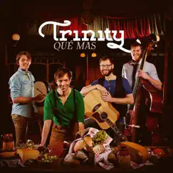 Qué Mas by Trinity (NL) album reviews, ratings, credits