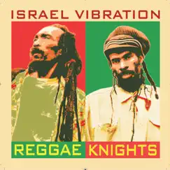 Reggae Knights by Israel Vibration album reviews, ratings, credits