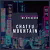 Chateu Mountain - Single album lyrics, reviews, download