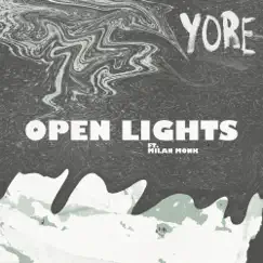 Open Lights (feat. Milan Monk) Song Lyrics