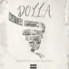 Dolla (feat. Kunsa & Palden) - Single album lyrics, reviews, download