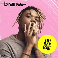 Oh Bae Bae - Single by Brainee album reviews, ratings, credits