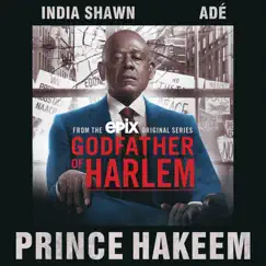 Prince Hakeem (feat. India Shawn & ADÉ) Song Lyrics