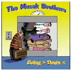 Going Down - Single by The Musak Brothers album reviews, ratings, credits