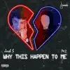 Why This Happen to Me Pt. 2 - Single album lyrics, reviews, download