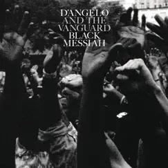 Black Messiah by D’Angelo and The Vanguard album reviews, ratings, credits