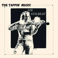 Toe Tappin' Music by Gib Guilbeau album reviews, ratings, credits