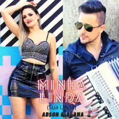 Minha Linda (Sua Linda) - Single by Adson & Alana album reviews, ratings, credits