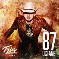 87 Octane - Single by Tyler Booth album reviews, ratings, credits