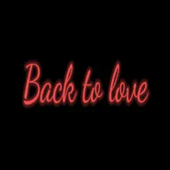 Back To Love - Single by Mike album reviews, ratings, credits