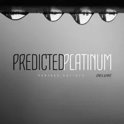 Predicted Platinum Deluxe - EP by Various Artists album reviews, ratings, credits