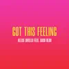 Got This Feeling (feat. Saxo Bear) - Single album lyrics, reviews, download