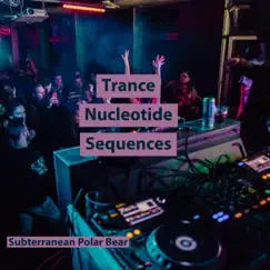 Trance Nucleotide Sequences Song Lyrics