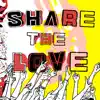Share the Love - Single (feat. Beginners) - Single album lyrics, reviews, download