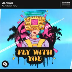 Fly With You - Single by Alfons album reviews, ratings, credits