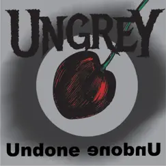Undone - Single by UnGrey album reviews, ratings, credits