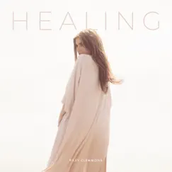 Healing - Single by Riley Clemmons album reviews, ratings, credits
