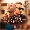 Eu Vim do Pouco - Single album lyrics, reviews, download