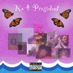 Ko 4 President - Single by Kobana album reviews, ratings, credits