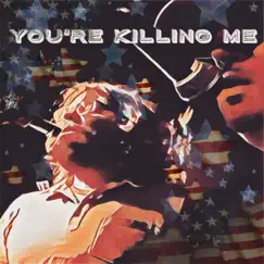 You're Killing Me (feat. Eric Riddles & Travis Ellison) - Single by Matt Frick album reviews, ratings, credits