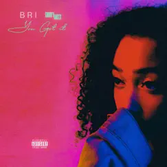 You Got It (Radio Edit) - Single by Gourty Maxx & Briana Maia album reviews, ratings, credits