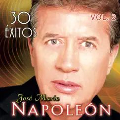 30 Éxitos, Vol. 2 by José María Napoleón album reviews, ratings, credits