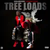 Tree Loads (feat. Bankroll Freddie) - Single album lyrics, reviews, download