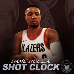 Shot Clock (feat. Dupre) - Single by Dame D.O.L.L.A. album reviews, ratings, credits