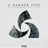 A Darker Side album lyrics, reviews, download