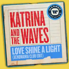 Love Shine a Light (Xenomania Club Edit) [Remix] - Single by Katrina and the Waves album reviews, ratings, credits