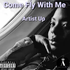 Come Fly With Me by ARTIST UP album reviews, ratings, credits