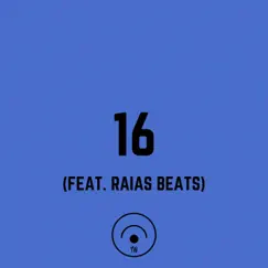 16 (feat. Raias Beats) - Single by Sky Rey album reviews, ratings, credits