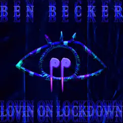 Lovin on Lockdown Song Lyrics