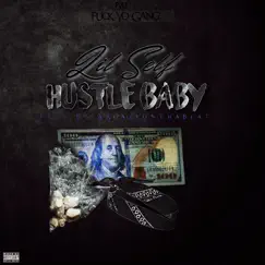 Hustle Baby - Single by Lil Self album reviews, ratings, credits